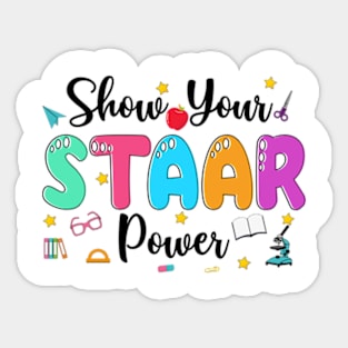 Show Your Staar Power, It's Star Day Don't Stress Do Your Best, Test Day, Testing Coordinator Sticker